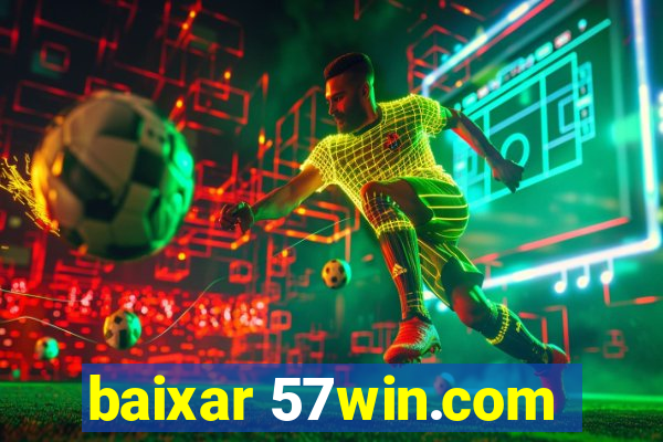 baixar 57win.com